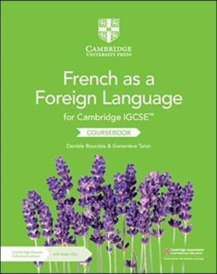 Cambridge Igcse(tm) French as a Foreign Language Coursebook with Audio CDs (2) and Cambridge Elevate Enhanced Edition (2 Years)