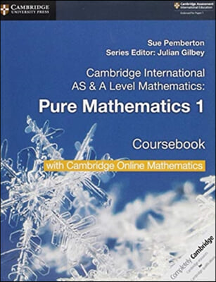 Cambridge International as &amp; a Level Mathematics Pure Mathematics 1 Coursebook with Cambridge Online Mathematics (2 Years)