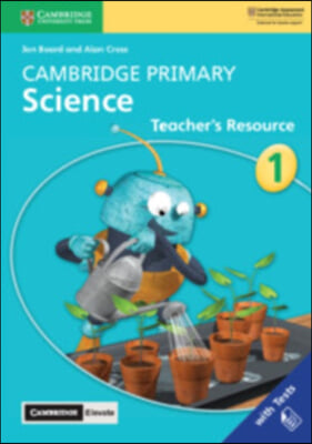 Cambridge Primary Science Stage 1 Teacher&#39;s Resource with Cambridge Elevate