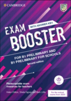 Exam Booster for B1 Preliminary and B1 Preliminary for Schools with Answer Key with Audio for the Revised 2020 Exams : Photocopiable Exam Resources fo (Package, 2 Revised edition)