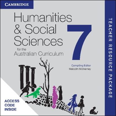 Humanities and Social Sciences for the Australian Curriculum Year 7 Teacher Resource