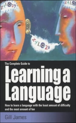 Complete Guide to Learning a Language