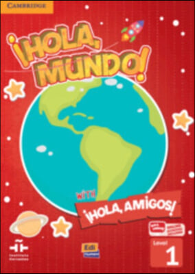 &#161;Hola, Mundo!, &#161;Hola, Amigos! Level 1 Student&#39;s Book Plus Eleteca