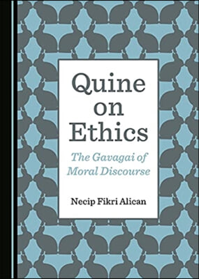 Quine on Ethics: The Gavagai of Moral Discourse