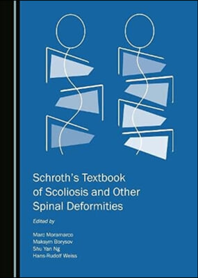 Schrotha (Tm)S Textbook of Scoliosis and Other Spinal Deformities