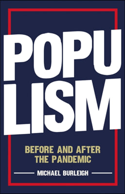 Populism: Before and After the Pandemic