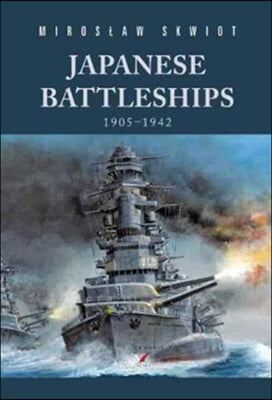 Japanese Battleships 1905-1942