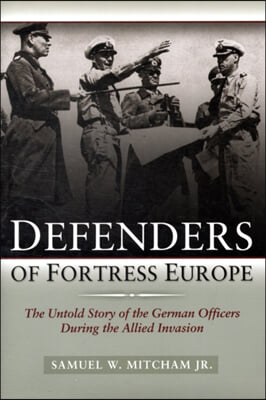 Defenders Of Fortress Europe