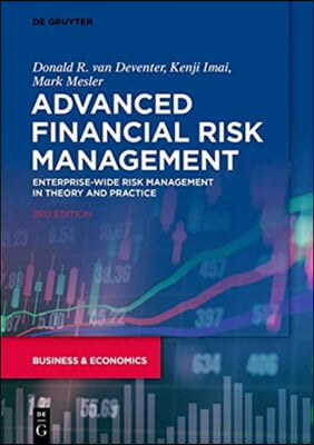 Advanced Financial Risk Management: Enterprise-Wide Risk Management in Theory and Practice