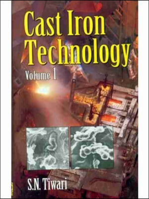 Cast Iron Technology: Volume 1