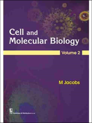 Cell and Molecular Biology: Volume 2