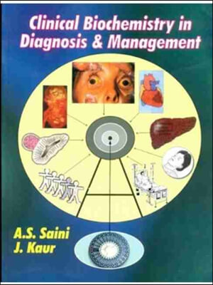 Clinical Biochemistry in Diagnosis and Management