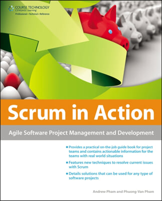 Scrum in Action: Agile Software Project Management and Development