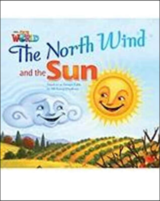 The North Wind and the Sun - Our World Big Book Level 2 Reader