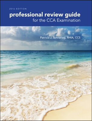 Professional Review Guide for the CCA Examination 2016