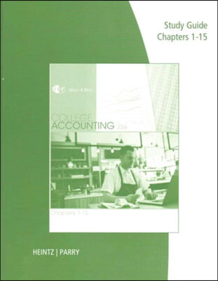 Study Guide with Working Papers for Heintz/Parry's College Accounting, Chapters 1-15, 22nd