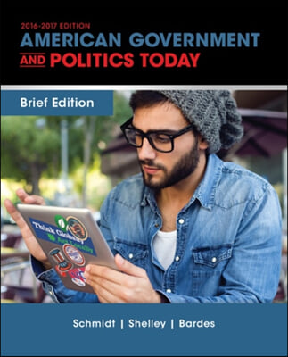 Cengage Advantage Books: American Government and Politics Today, Brief Edition