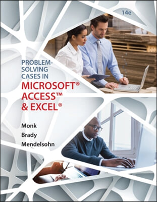 Problem-Solving Cases in Microsoft Access and Excel