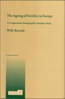 Ageing of Fertility in Europe