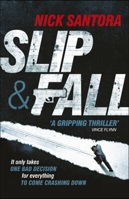 The Slip and Fall