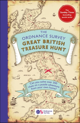 The Ordnance Survey Great British Treasure Hunt: Solve the Clues on a Puzzle Adventure