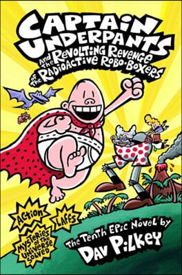 The Captain Underpants and the Revolting Revenge of the Radioactive Robo-Boxers