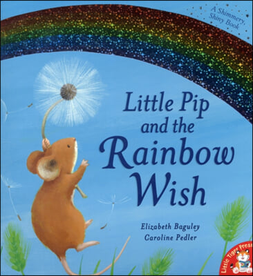 Little Pip and the Rainbow Wish