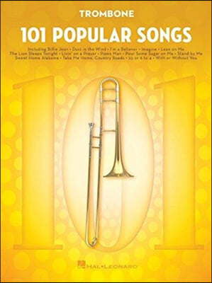 101 Popular Songs: For Trombone