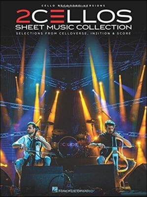 2cellos - Sheet Music Collection: Selections from Celloverse, In2ition &amp; Score for Two Cellos