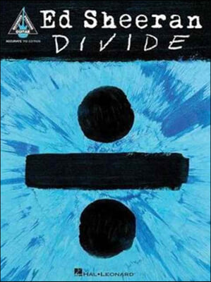 Ed Sheeran - Divide: Accurate Tab Edition