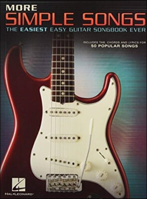 More Simple Songs: The Easiest Easy Guitar Songbook Ever