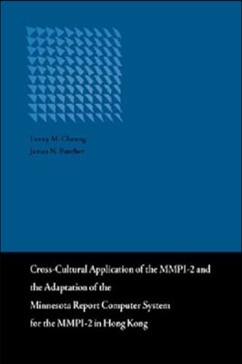 Cross-Cultural Application of the Mmpi-2 and the Adaptation of the Minnesota Report Computer System in Hong Kong