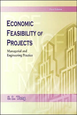 Economic Feasibility of Projects: Managerial and Engineering Practice