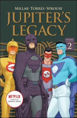 Jupiter&#39;s Legacy, Volume 2 (Netflix Edition)