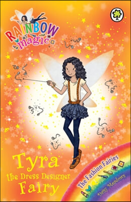 Rainbow Magic: Tyra the Dress Designer Fairy