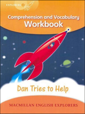 Explorers 4 : Dan Tries to Help (Workbook)