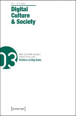 Digital Culture & Society: Vol. 2, Issue 2/2016 - Politics of Big Data