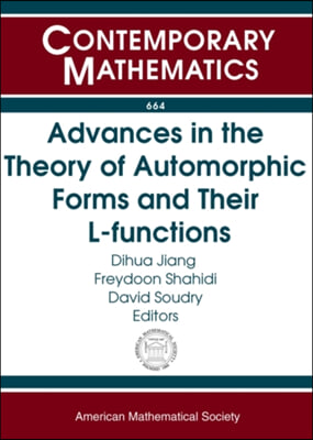 Advances in the Theory of Automorphic Forms and Their L-functions