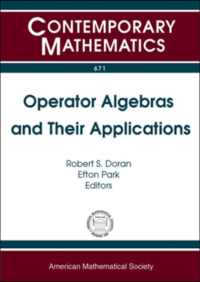 Operator Algebras and Their Applications