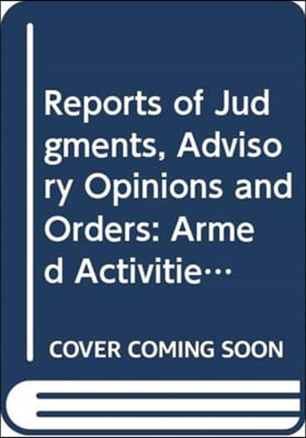 Reports of Judgments, Advisory Opinions and Orders