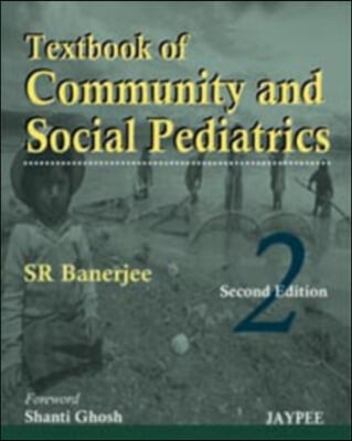 Textbook of Community and Social Pediatrics