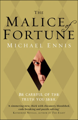 The Malice of Fortune