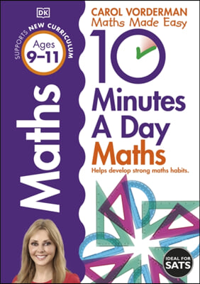 10 Minutes A Day Maths, Ages 9-11 (Key Stage 2)