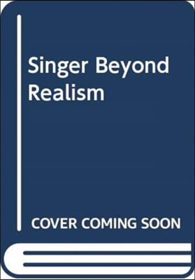 SINGER BEYOND REALISM
