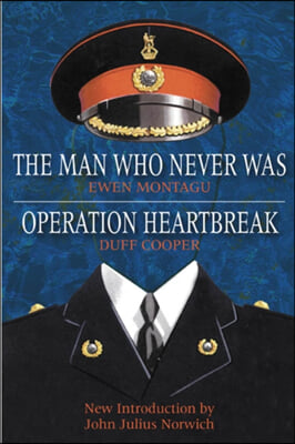 Man Who Never Was/ Operation Heartbreak