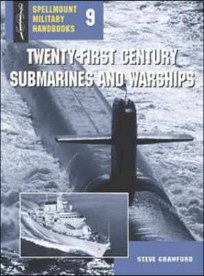 Twenty-First Century Submarines and Warships