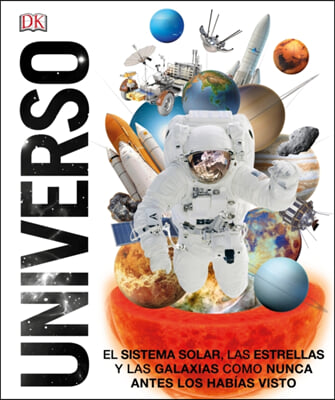 Universo: El Sistema Solar, Las Estrellas, Y Las Galaxias Como Nunca Antes Los Haba-As Vist