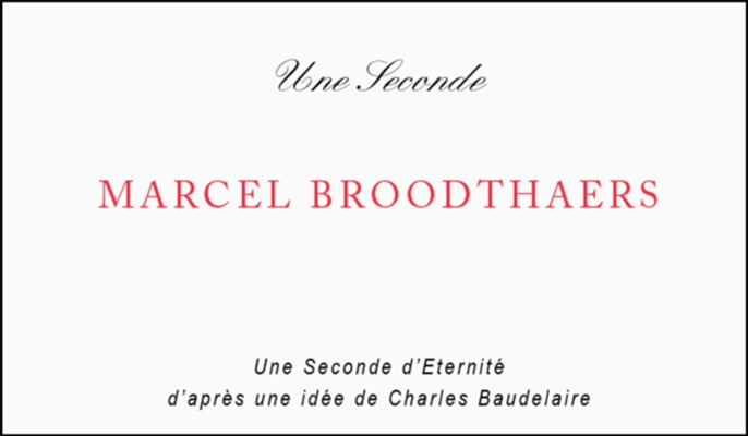 Marcel Broodthaers: Une Seconde d'?ternit?: Flipbook