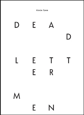 Nicola Tyson: Dead Letter Men