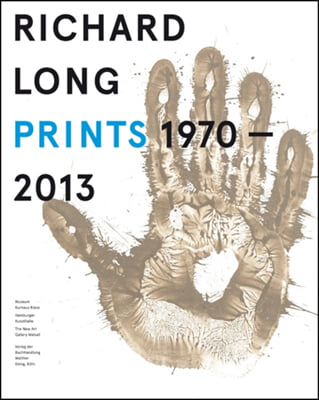 Richard Long: Prints 1970-2013: Catalogue Raisonne